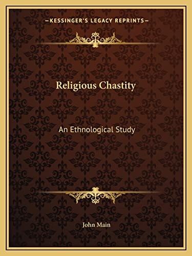 Religious Chastity: An Ethnological Study