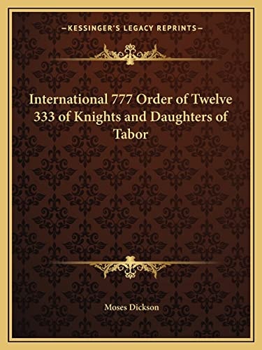 International 777 Order of Twelve 333 of Knights and Daughters of Tabor