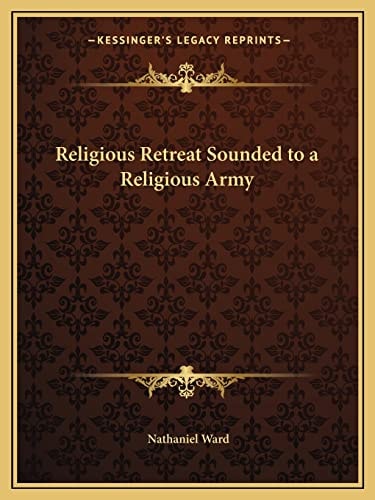 Religious Retreat Sounded to a Religious Army