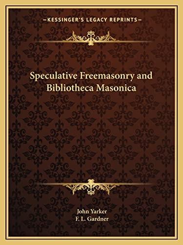 Speculative Freemasonry and Bibliotheca Masonica