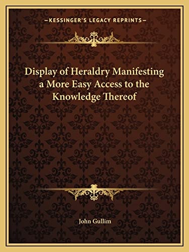 Display of Heraldry Manifesting a More Easy Access to the Knowledge Thereof