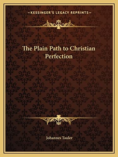 The Plain Path to Christian Perfection