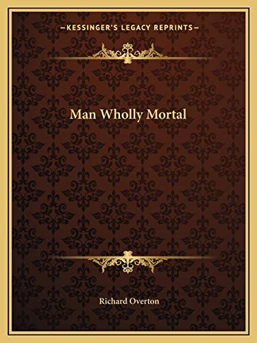 Man Wholly Mortal