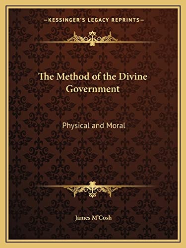 The Method of the Divine Government: Physical and Moral