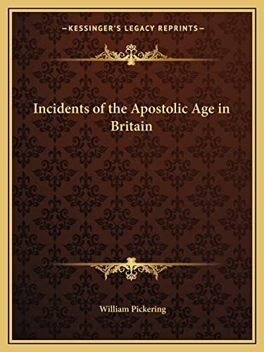 Incidents of the Apostolic Age in Britain