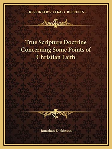 True Scripture Doctrine Concerning Some Points of Christian Faith