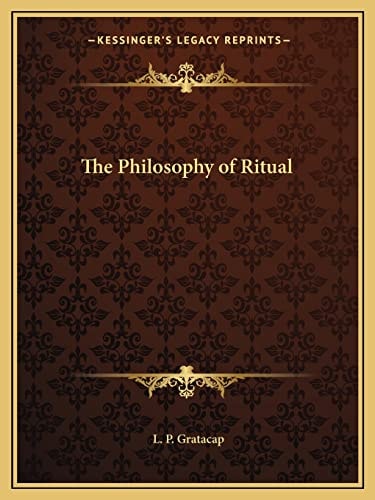 The Philosophy of Ritual