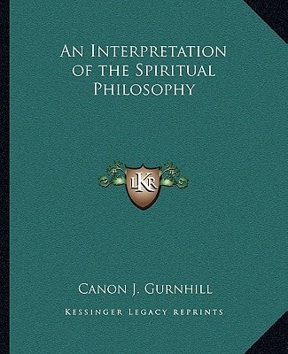 An Interpretation of the Spiritual Philosophy