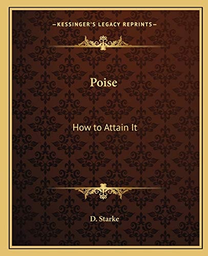 Poise: How to Attain It