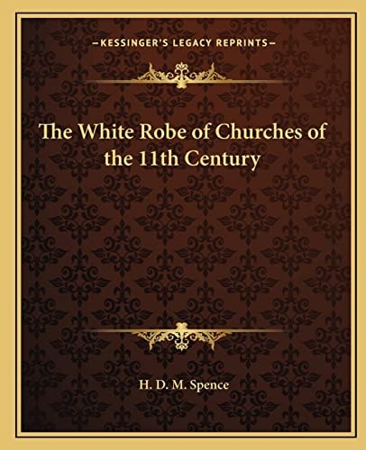 The White Robe of Churches of the 11th Century