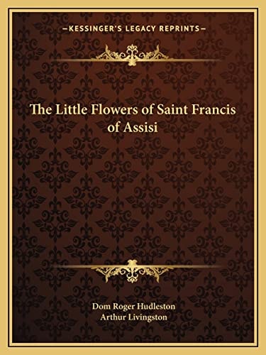 The Little Flowers of Saint Francis of Assisi