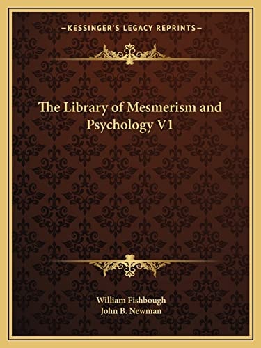 The Library of Mesmerism and Psychology V1