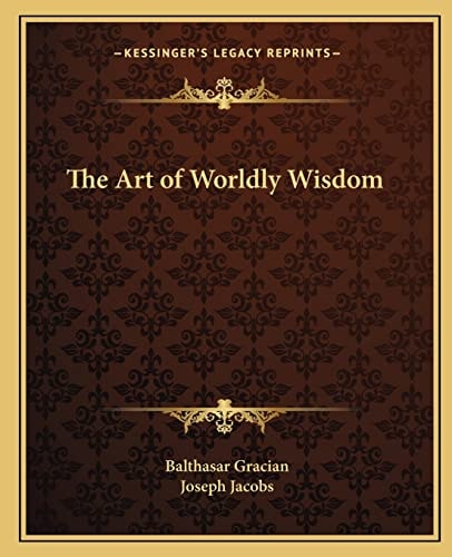 The Art of Worldly Wisdom