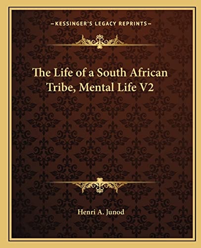 The Life of a South African Tribe, Mental Life V2