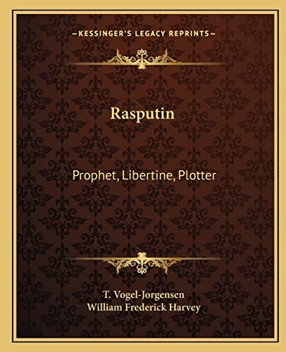 Rasputin: Prophet, Libertine, Plotter