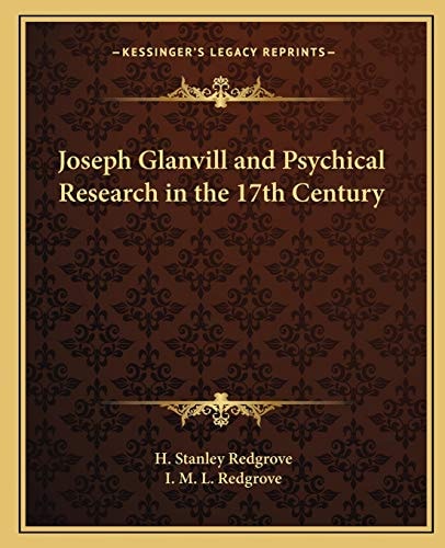 Joseph Glanvill and Psychical Research in the 17th Century