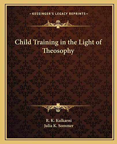 Child Training in the Light of Theosophy