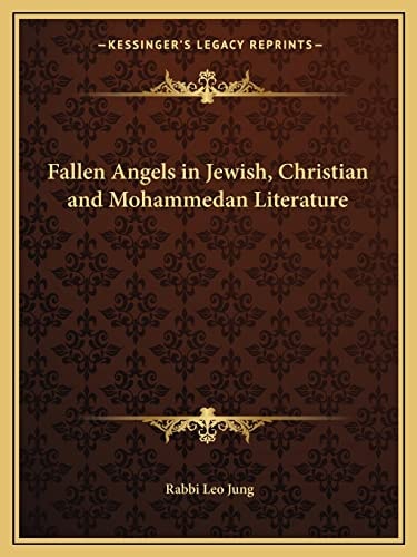 Fallen Angels in Jewish, Christian and Mohammedan Literature