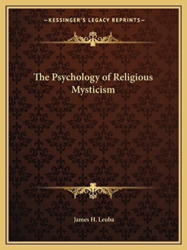 The Psychology of Religious Mysticism