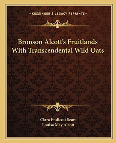 Bronson Alcott's Fruitlands With Transcendental Wild Oats