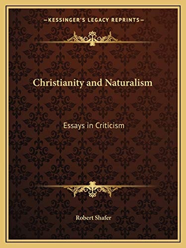 Christianity and Naturalism: Essays in Criticism
