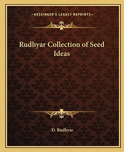 Rudhyar Collection of Seed Ideas