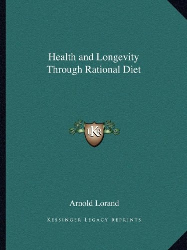 Health and Longevity Through Rational Diet