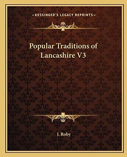 Popular Traditions of Lancashire V3