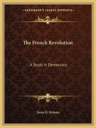 The French Revolution: A Study in Democracy