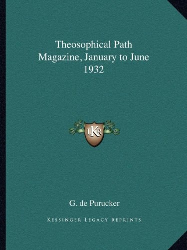 Theosophical Path Magazine, January to June 1932