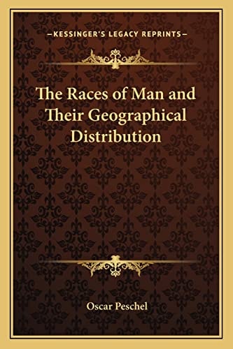 The Races of Man and Their Geographical Distribution