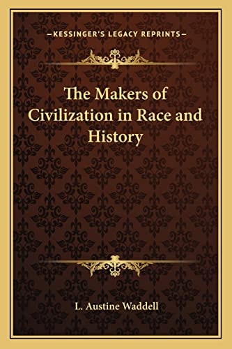 The Makers of Civilization in Race and History