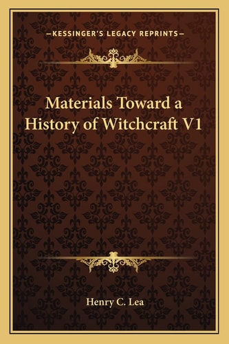 Materials Toward a History of Witchcraft V1