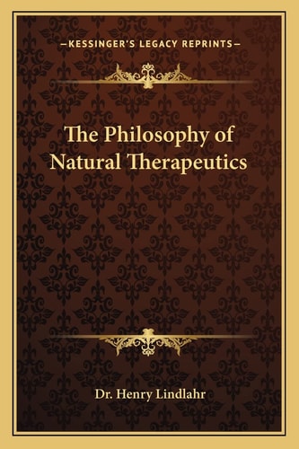 The Philosophy of Natural Therapeutics