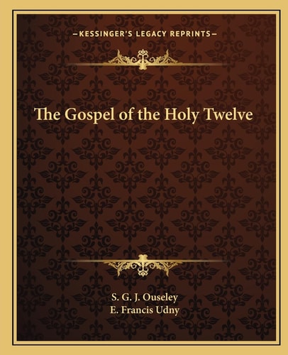 The Gospel of the Holy Twelve
