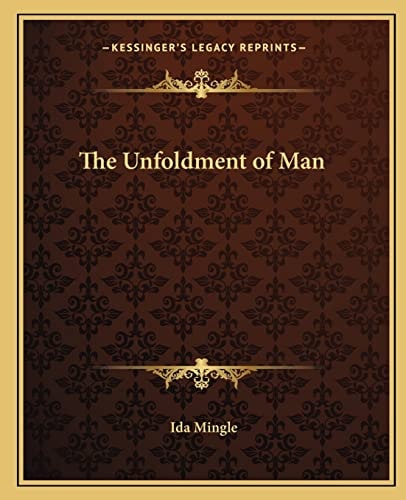 The Unfoldment of Man