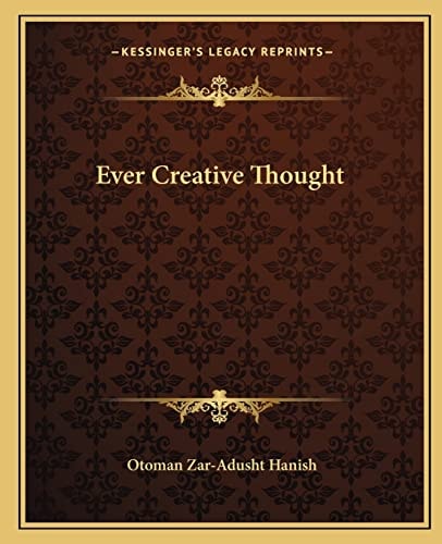 Ever Creative Thought