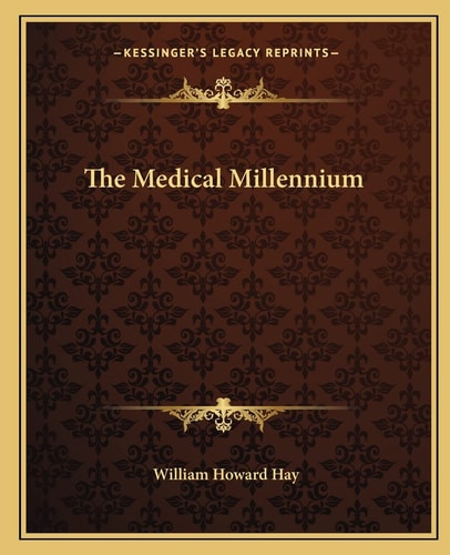 The Medical Millennium