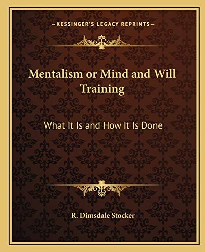 Mentalism or Mind and Will Training: What It Is and How It Is Done