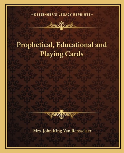 Prophetical, Educational and Playing Cards
