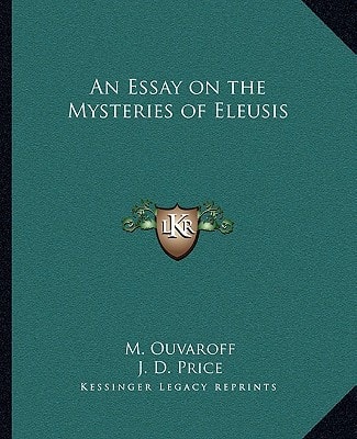 An Essay on the Mysteries of Eleusis