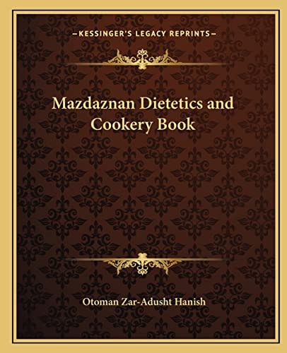 Mazdaznan Dietetics and Cookery Book