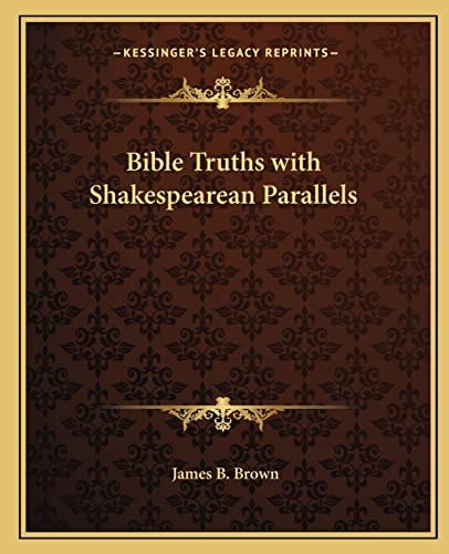 Bible Truths with Shakespearean Parallels