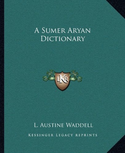 A Sumer Aryan Dictionary
