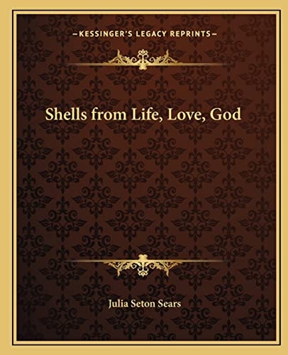 Shells from Life, Love, God