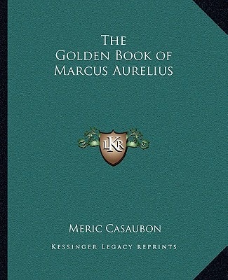 The Golden Book of Marcus Aurelius