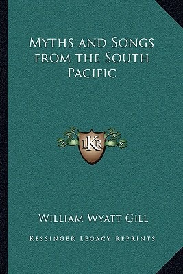 Myths and Songs from the South Pacific