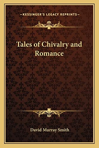 Tales of Chivalry and Romance