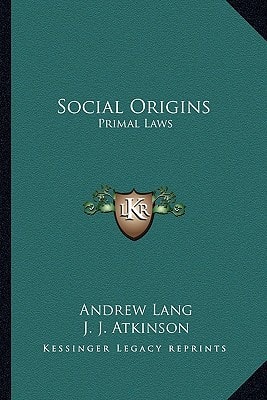 Social Origins: Primal Laws