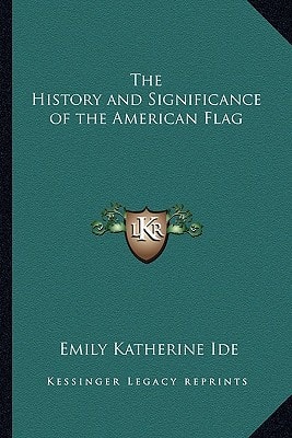 The History and Significance of the American Flag